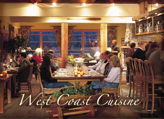 West Coast Cuisine - Clayoquot Wilderness Resorts